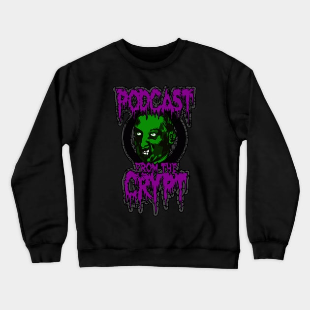 Podcast from the Crypt logo Crewneck Sweatshirt by PodcastFromTheCrypt